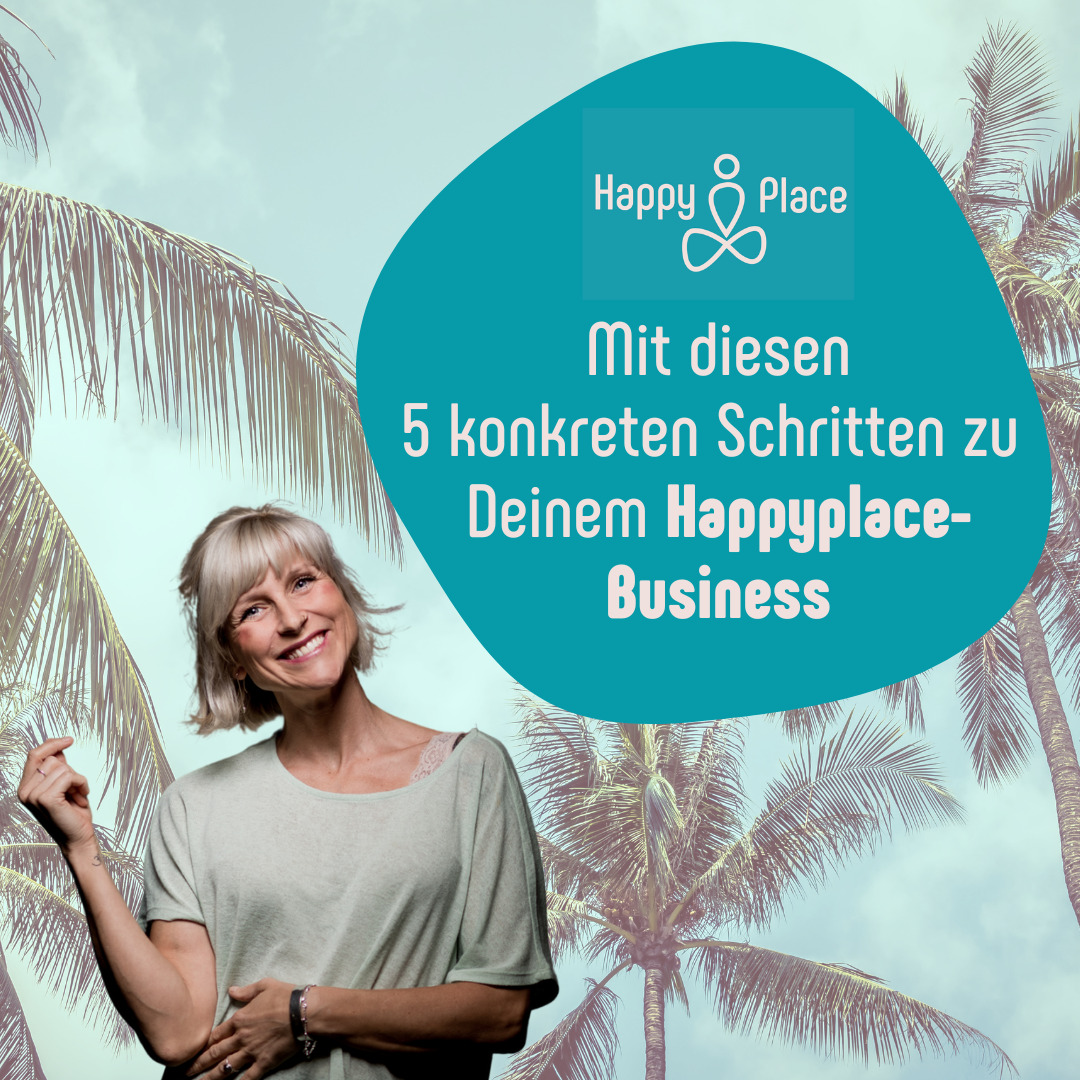 In 5 Schritten zum Happyplace-Business, Bild mit Palmen und Annika lachend.